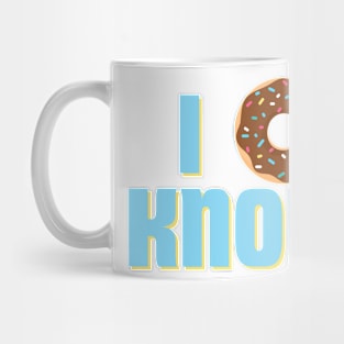 I "donut" know Mug